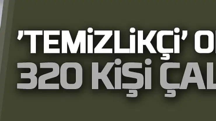 'Temizlikçi' olarak girdiği işletmenin patronu oldu, 320 kişi çalıştırıyor