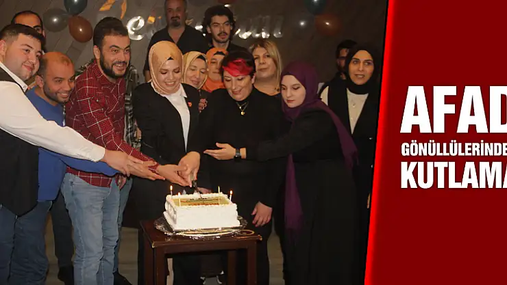 AFAD gönüllülerinden coşkulu kutlama