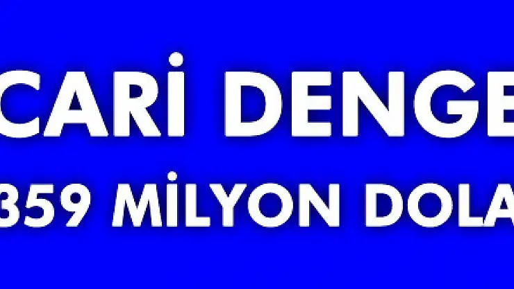 Cari denge Ekim'de 359 milyon dolar açık verdi