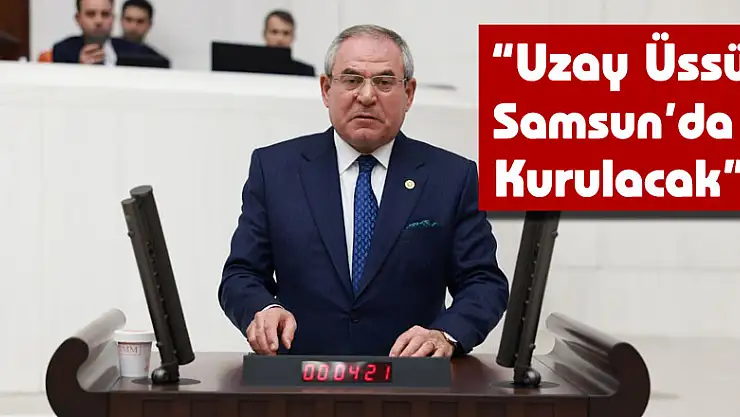 'Uzay üssü Samsun'da Kurulacak'