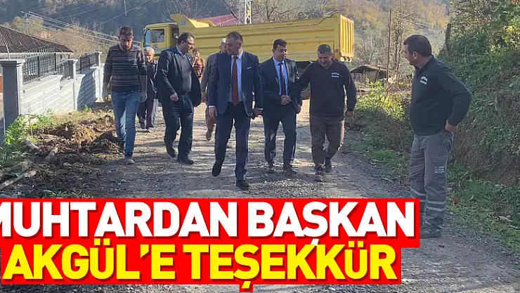 Muhtardan Başkan Akgül'e Teşekkür
