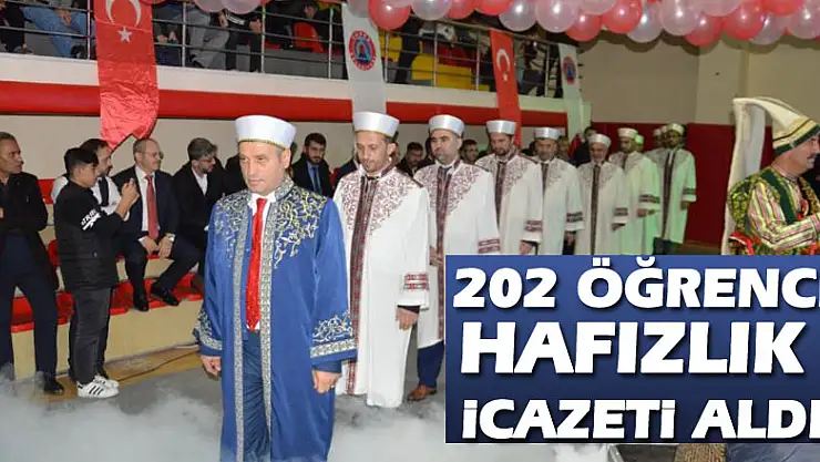 202 öğrenci hafızlık icazeti aldı