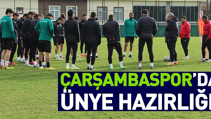 Çarşambaspor'da Ünye Hazırlığı