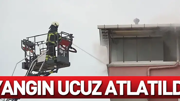 Çatı katındaki yangın ucuz atlatıldı