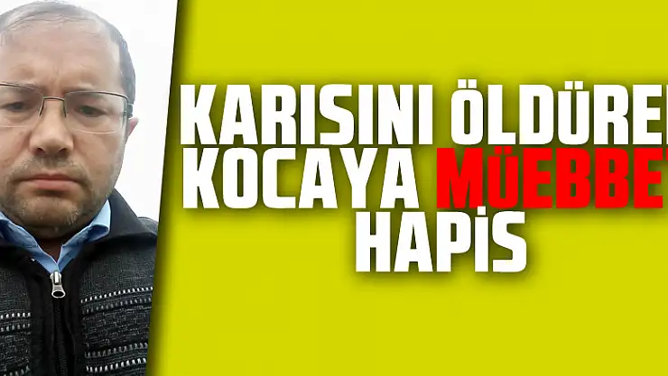 Samsun'da karısını öldüren kocaya ağırlaştırılmış müebbet, bıçağı veren kaynanaya müebbet hapis talebi