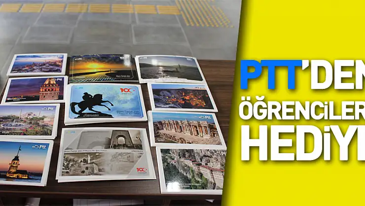 PTT'DEN ÖĞRENCİLERE HEDİYE
