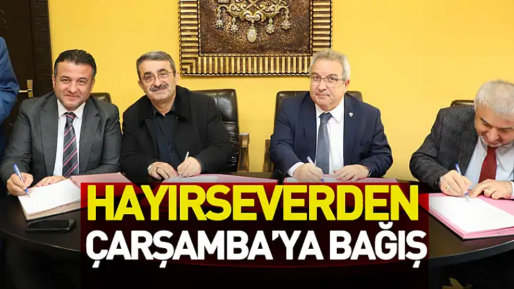 HAYIRSEVERDEN ÇARŞAMBA'YA BAĞIŞ