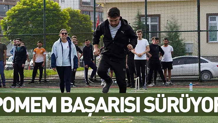 POMEM BAŞARISI SÜRÜYOR