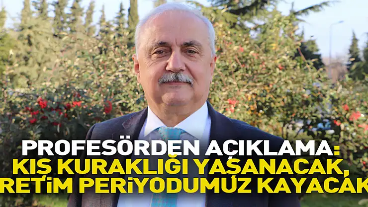 Profesörden korkutan kuraklık açıklaması: 'Böyle giderse kış kuraklığı yaşanacak, üretim periyodumuz kayacak'