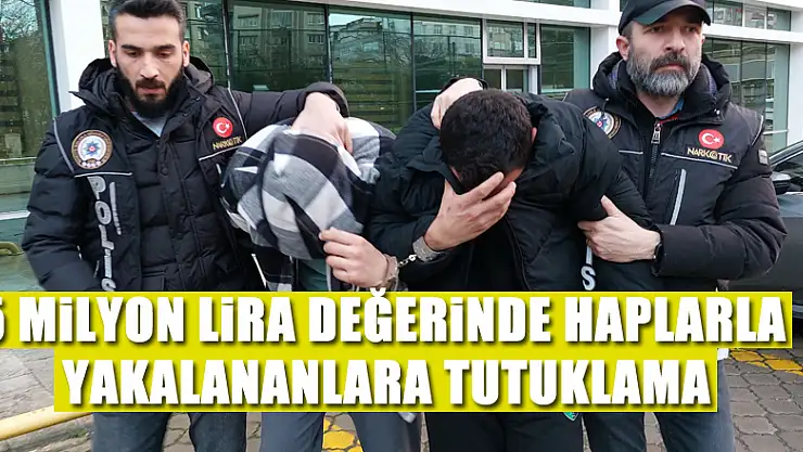 5 milyon lira değerinde binlerce hapla yakalanan 2 eski uzman çavuş tutuklandı
