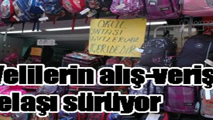 Velilerin alış-veriş telaşı sürüyor