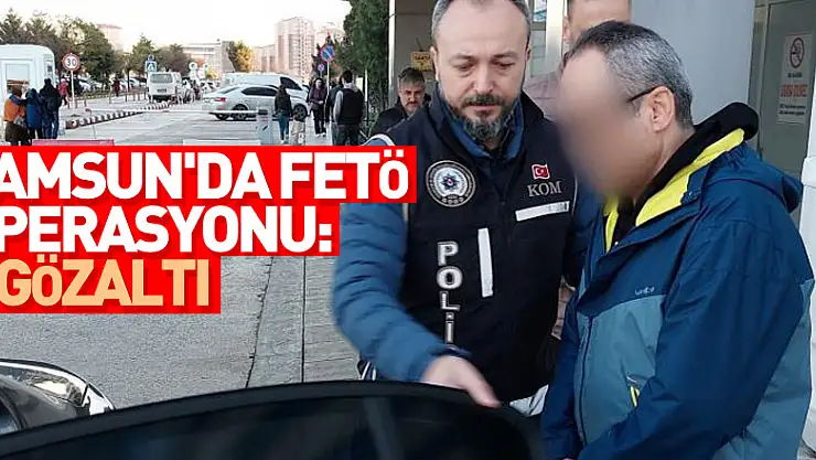 Samsun'da FETÖ operasyonu: 2 gözaltı