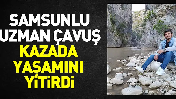 Tıra arkadan çarpan otomobilin sürücüsü uzman çavuş yaşamını yitirdi