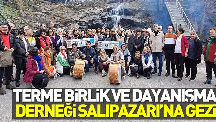 Terme Birlik ve Dayanışma Derneği Salıpazarı'na gezi
