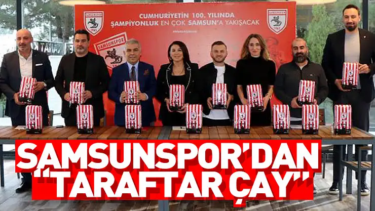 Samsunspor'dan 'Taraftar Çay'