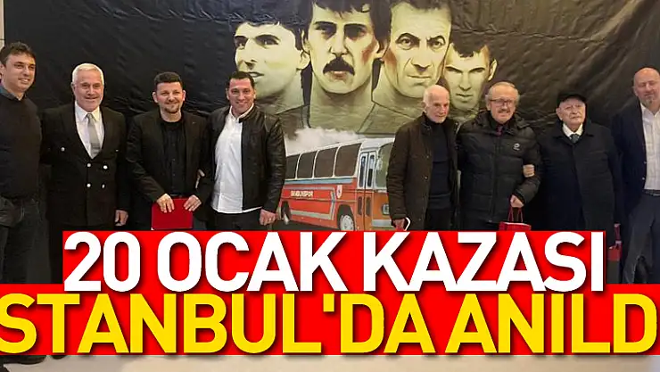 20 Ocak kazası İstanbul'da anıldı