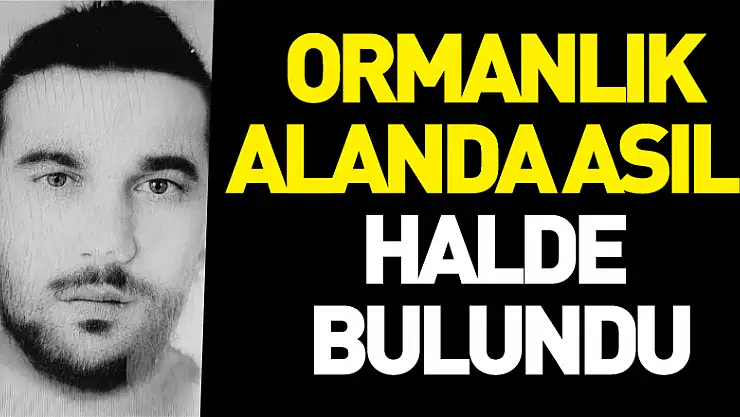 Samsun'da kayıp şahıs ormanlık alanda asılı halde bulundu