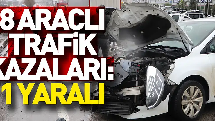 Samsun'da 8 araçlı trafik kazaları: 1 yaralı