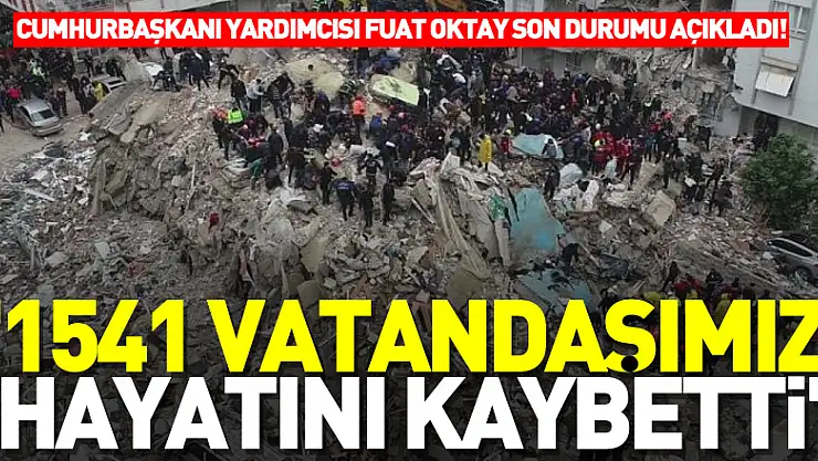 '1541 vatandaş hayatını kaybetti'
