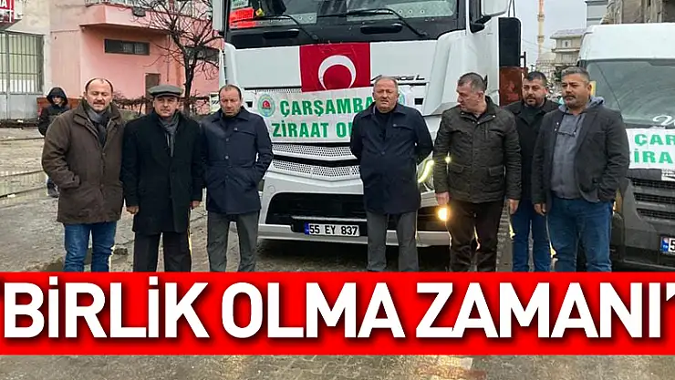 'BİRLİK OLMA ZAMANI'