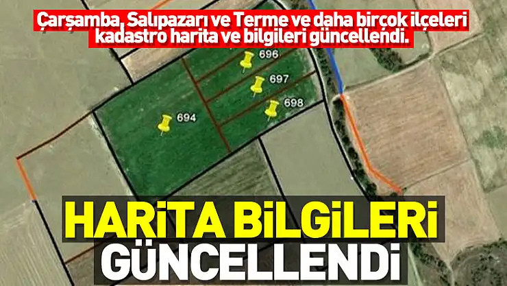 Samsun'da 52 bin 589 parselde kadastro harita ve bilgileri güncellendi