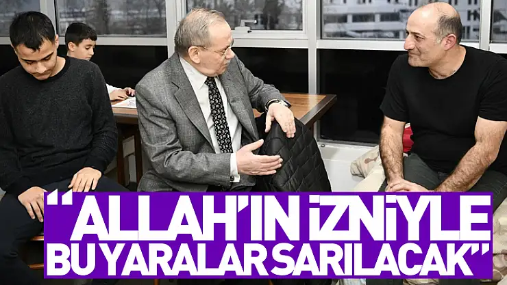Başkan Demir: 'Allah'ın izniyle bu yaralar sarılacak'