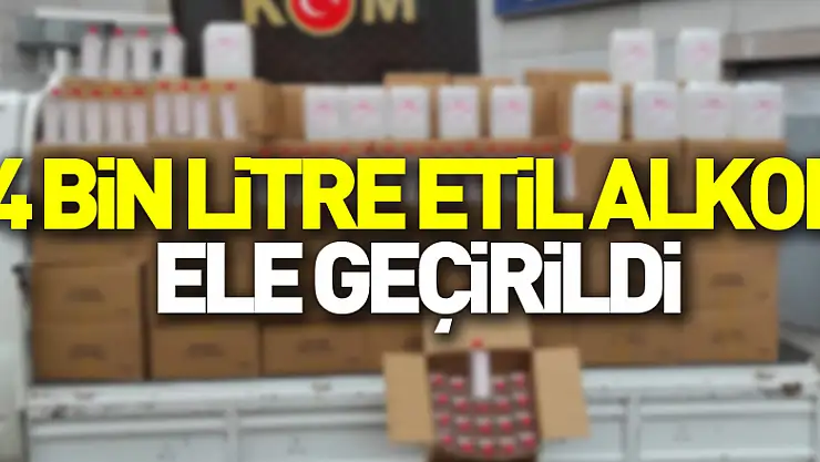 Samsun'da 4 bin litre etil alkol ele geçirildi
