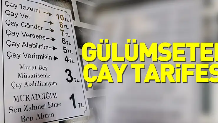 Esnaftan gülümseten çay tarifesi