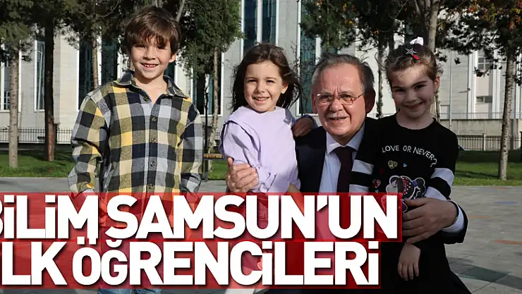 Bilim Samsun'un ilk öğrencileri