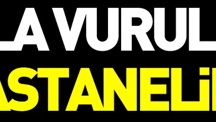 silahla vurulan bir kişi hastanelik oldu