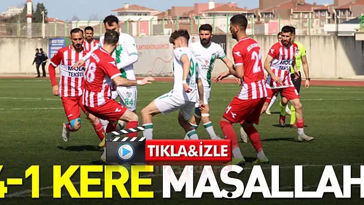 4-1 kere Maşallah!
