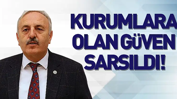 Kurumlara olan güven sarsıldı!