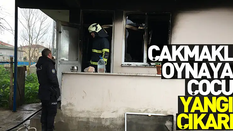 Çakmakla oynayan çocuk yangın çıkardı