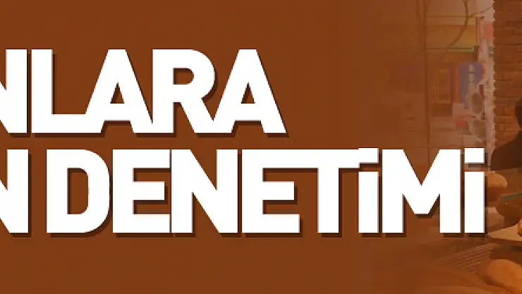 fırınlara Ramazan denetimi