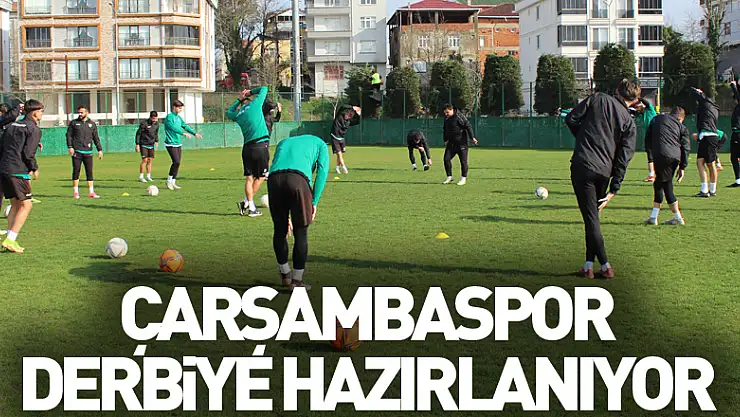 Çarşambaspor Derbiye Hazırlanıyor