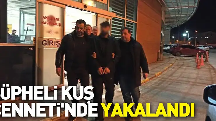 Silahlı yaralama olayının şüphelisi Kuş Cenneti'nde yakalandı