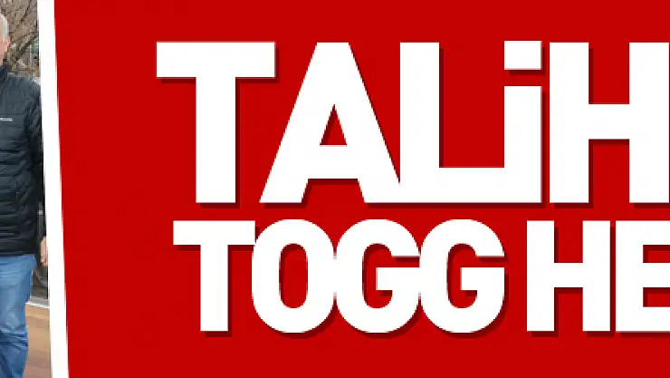 Talihlinin TOGG heyecanı