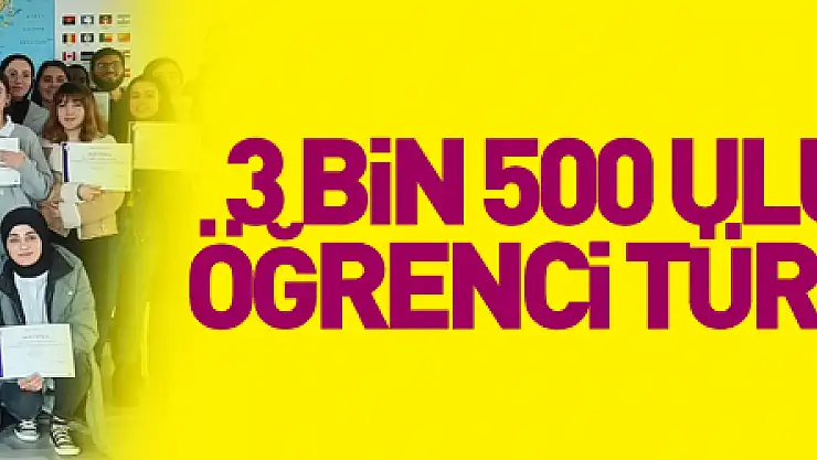 3 bin 500 uluslararası öğrenci Türkçe öğrendi