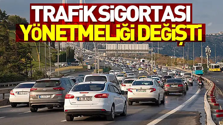 Trafik sigortası yönetmeliğinde değişiklik Resmi Gazetede yayımlandı