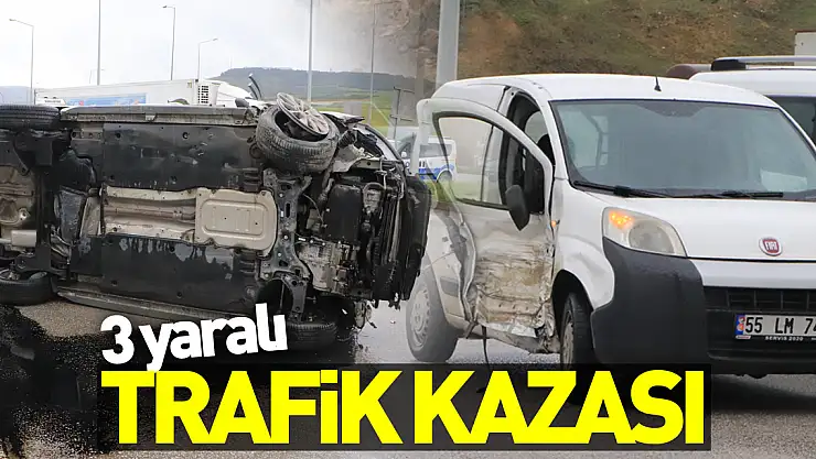 Samsun'da trafik kazası: 3 yaralı