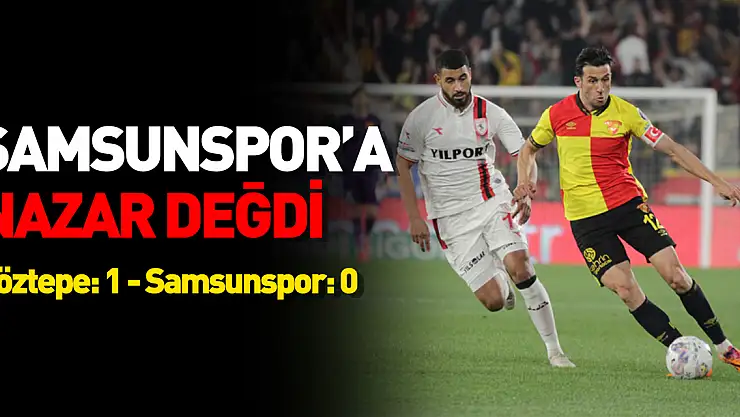 Spor Toto 1. Lig: Göztepe: 1 - Samsunspor: 0