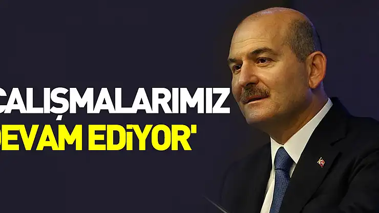 Bakan Soylu: 'Çadırkentlerdeki yaşamın standartlarını yükseltmek için çalışmalarımız devam ediyor'