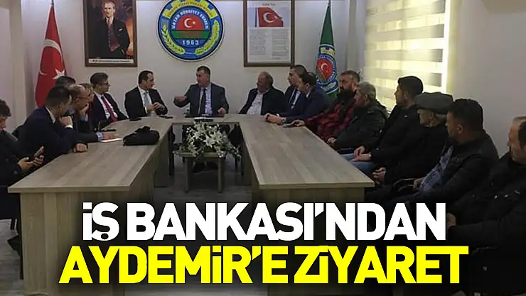İş Bankası'ndan Aydemir'e Ziyaret