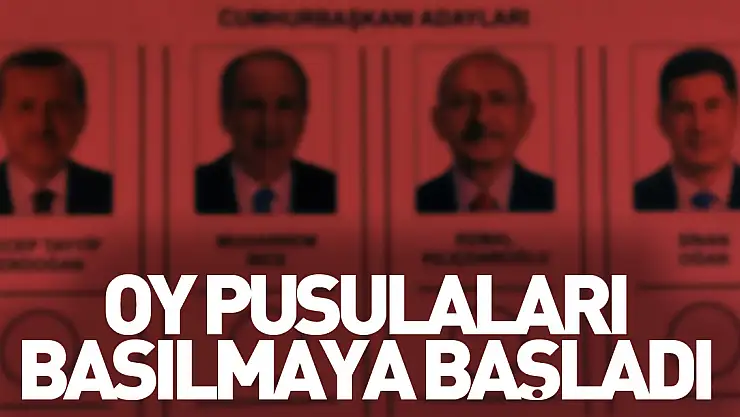 Oy pusulaları basılmaya başladı