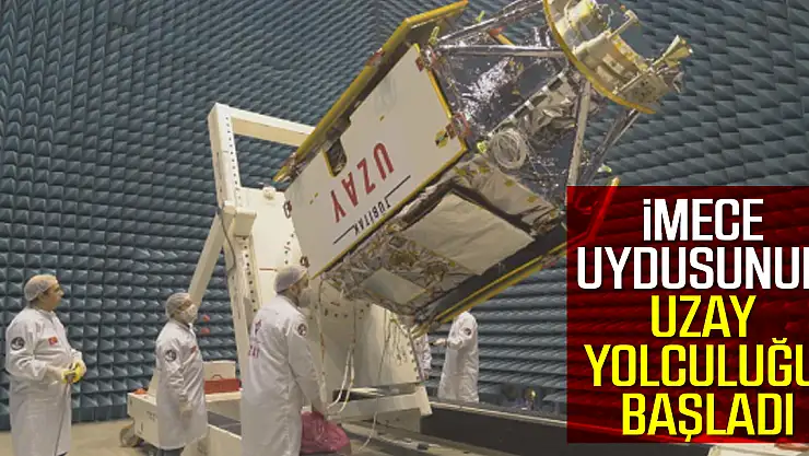 İMECE uydusunun uzay yolculuğu başladı