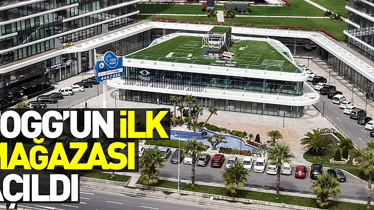 Togg'un ilk mağazası açıldı
