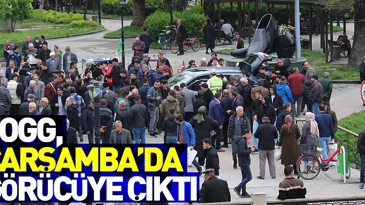 TOGG, Çarşamba'da Görücüye Çıktı