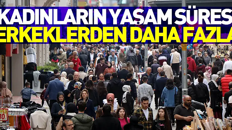 Samsun'daki kadınların yaşam süresi erkeklerden 6,2 yaş daha fazla