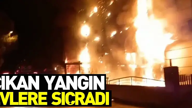 Samsun'da lokantada çıkan yangın evlere sıçradı, alevler geceyi aydınlattı