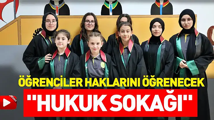 'Hukuk Sokağı' ile öğrenciler haklarını daha iyi öğrenecek